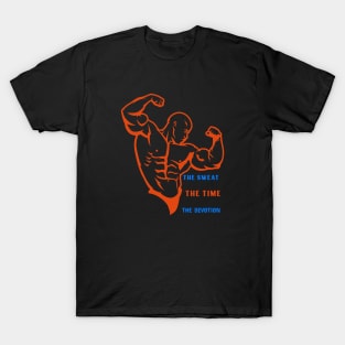 Natural Bodybuilding takes years and devotion T-Shirt